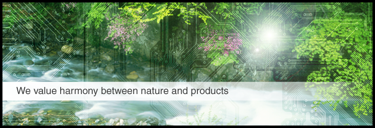 We value harmony between nature and products