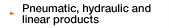 Pneumatic, hydraulic and linear products