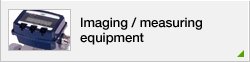 Imaging / measuring equipment